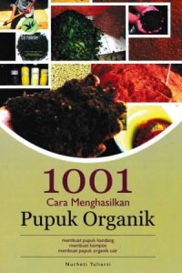 Image of 1001 cara menghasilkan pupuk Organik