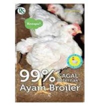 99% Gagal Beternak Ayam Broiler.