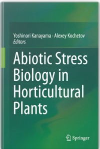 Image of Abiotics Stress Biology in  Hortucultural Plants.