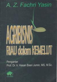 Agribisnis Riau Dalam Kemelut
