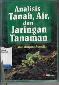 Analisis Tanah,Air dan Jaringan Tanaman