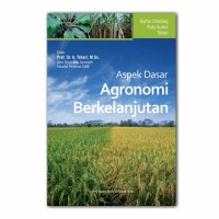 Aspek Dasar Agronomi Berkelanjutan.