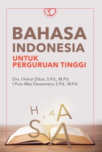 Bahasa Indonesia Untuk Perguruan Tinggi.