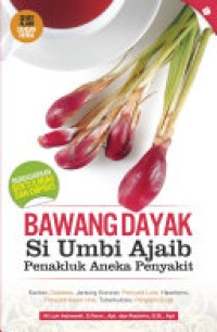Image of Bawang Dayak si Umbi ajaib penakluk aneka penyakit.