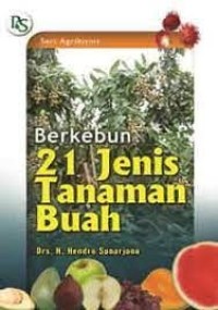 Berkebun 21 Jenis Tanaman Buah.
