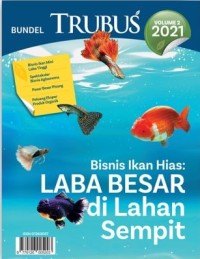Bisnis Ikan Hias : Laba Besar di Lahan Sempit.