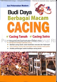 Budi Daya Berbagai Macam Cacing: Cacing Tanah,Cacing Sutra.