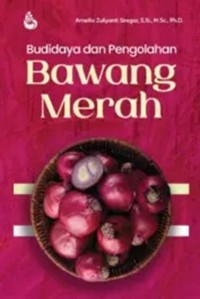 Budidaya dan Pengolahan Bawang Merah.