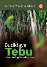 Budidaya Tebu Lahan Kering Berkelanjutan.
