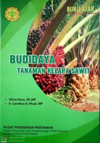 Image of Buku Ajar Budidaya Tanaman Kelapa Sawit.
