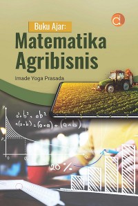 Buku Ajar Matematika Agribisnis.