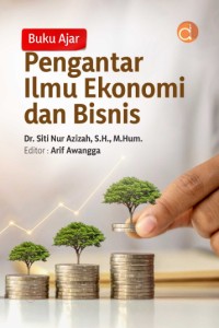 Buku Ajar Pengantar Ilmu Ekonomi dan Bisnis.