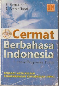 Cermat Berbahasa Indonesia Untuk Perguruan Tinggi.