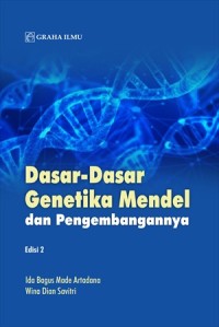 Dasar-dasar Genetika Mendel dan Pengembangannya.