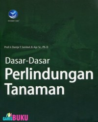 Dasar-Dasar Perlindungan Tanaman.