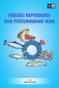 Image of Ekologi Reproduksi dan Pertumbuhan Ikan.