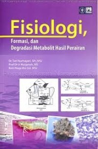 Fisiologi, Formasi dan Degradasi Metabolit Hasil Perairan.