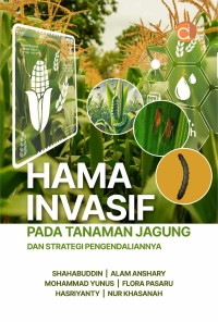 Hama Invasif Pada Tanaman Jagung dan Strategi Pengendaliannya.