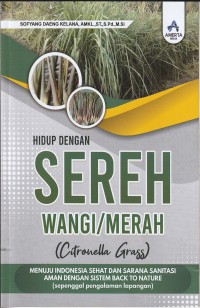 Image of Hidup dengan sereh wangi/merah (Citronella Grass).