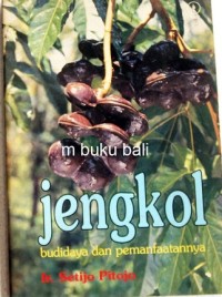Jengkol Budidaya dan pemanfaatannya.
