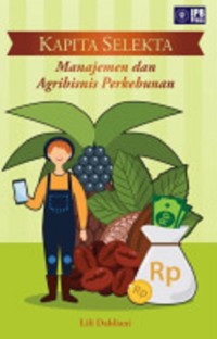 Kapita selekta manajemen agribisnis perkebunan.