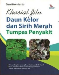 Image of Kasiat Jitu Daun Kelor dan Sirih Merah Tumpas Penyakit.