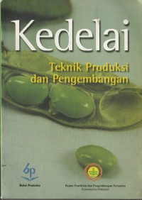 Kedelai Teknik Produksi dan Pengembangan.
