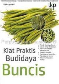 Kiat Praktis Budidaya Buncis.