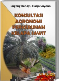 Image of Konsultasi Agronomi Perkebunan Kelapa Sawit.