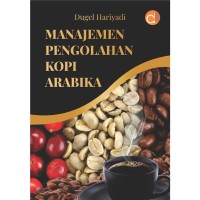 Manajemen Pengolahan Kopi Arabika.