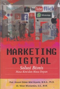 Marketing Digital:solusi bisnis masa kini dan masa depan.
