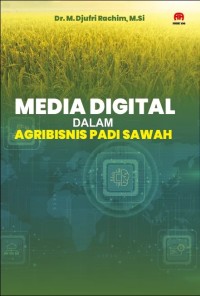 Image of Media Digital Dalam Agribisnis Padi Sawah.
