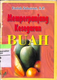Memperpanjang Kesegaran Buah.