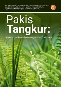 Pakis Tangkur : Khasiat dan Formulasi Sebagai Obat Tradisional.