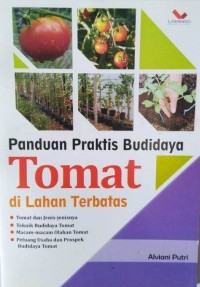 Image of Panduan Praktis Budidaya Tomat di Lahan Terbatas.