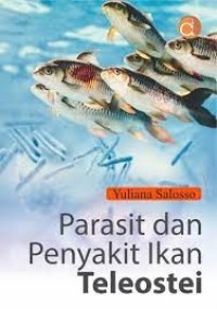 Parasit dan Penyakit Teleostei.