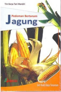 Pedoman Bertanam Jagung.