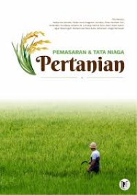 Pemasaran &Tata Niaga Pertanian.