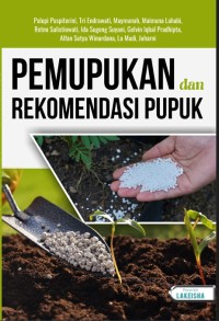Image of Pemupukan dan Rekomendasi Pupuk.