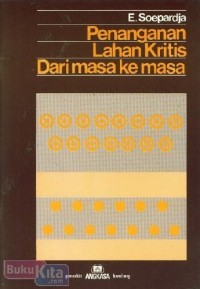 Image of Penanganan Lahan Kritis Dari Masa ke Masa.