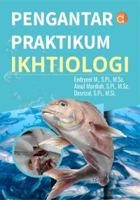 Pengantar Praktikum Ikhtiologi.