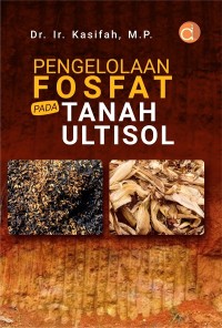 Image of Pengelolaan Fosfat Pada Tanah Ultisol.