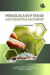 Image of Pengelolaan  P Tanah dan pemupukan fosfat.