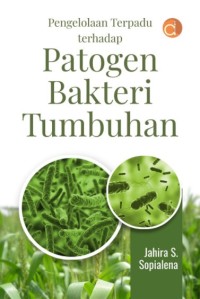 Pengelolaan terpadu terhadap patogen bakteri tumbuhan.
