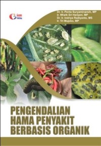 Pengendalian Hama Penyakit Berbasis Organik.