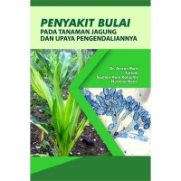Penyakit Bulai Pada Tanaman Jagung dan Upaya Pengendaliannya.