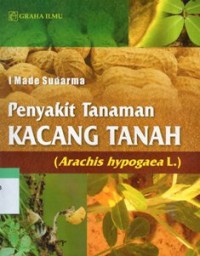 Penyakit Tanaman Kacang Tanah (Arachis hypogaea L)