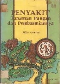 Penyakit Tanaman Pangan dan Pembasmiannya.