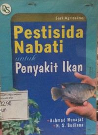 Pestisida Nabati Untuk Penyakit Ikan.