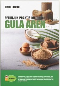 Image of Petunjuk praktis membuat gula aren.